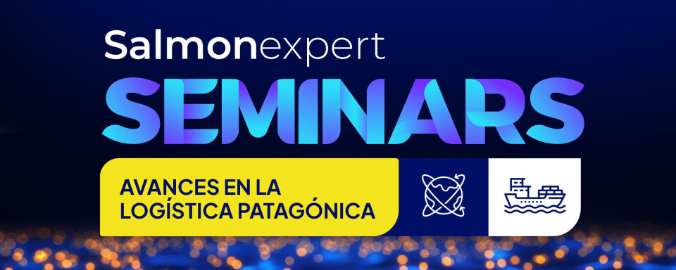 Salmonexpert Seminars: Avances en la Logística Patagónica